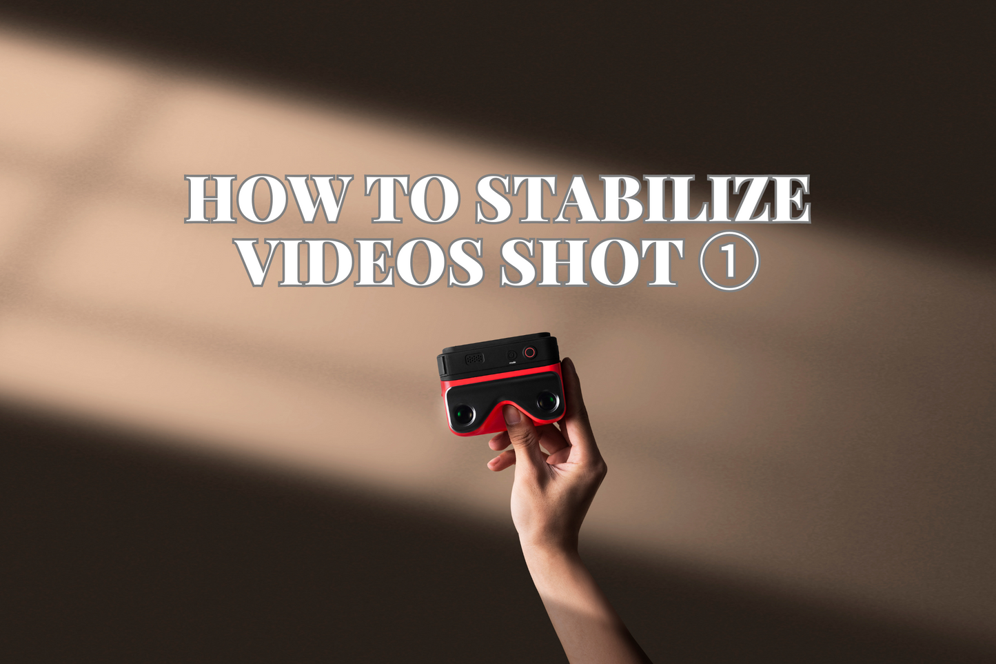 How to Stabilize Videos Shot by QooCam EGO—In-Camera Stabilization