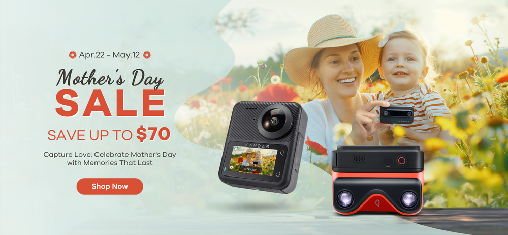 Celebrate Mothers' Day, save up to ＄70 on 3D and 360 cameras